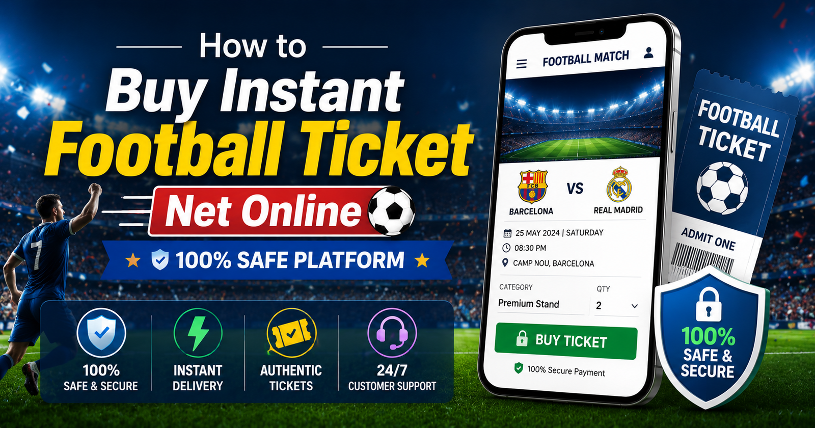 How to Buy Instant Football Ticket Net Online – 100% Safe Platform